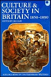 Culture and Society in Britain 1850-1890: A Source Book of Contemporary Writings (Paperback)