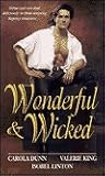 Wonderful and Wicked Wonderful and Wicked