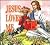 Jesus Loves Me by Dandi Daley Mackall