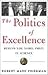 The Politics of Excellence