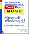 MCSE TestPrep: Windows 95, Second Edition (Covers Exam #70-064)