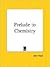 Prelude to Chemistry by John Read