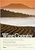 Compass American Guides: Wine Country--California's Napa & Sonoma Valleys