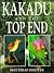 Kakadu and the Top End by Matthias Breiter
