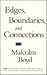 Edges, Boundaries, and Conn...