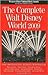The Complete Walt Disney World 2009 by Julie Neal