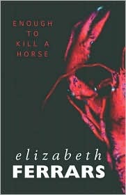 Enough to Kill a Horse (Hardcover)
