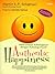 Authentic Happiness: Menciptakan Kebahagiaan dengan Psikologi Positif