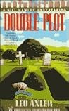 Double Plot (A Bill Hawley Undertaking, #2) Double Plot (A Bill Hawley Undertaking, #2)