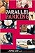 Parallel Parking by Natalie Standiford Parallel Parking by Natalie Standiford