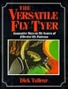 The Versatile Fly Tyer