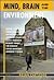Mind, Brain, and the Enviro...