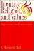Indentity, Religion And Values by C. Margaret Hall