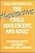 The Hyperactive Child, Adolescent, and Adult: Attention Deficit Disorder Through the Lifespan