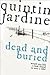 Dead and Buried (Bob Skinner, #16)
