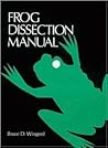Frog Dissection Manual (Johns Hopkins Dissection Series)
