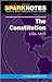 The Constitution (SparkNotes History Notes)