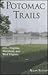 Potomac Trails: D.C., Virginia, Maryland, and West Virginia