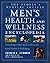 The People's Medical Society Men's Health and Wellness Encyclopedia