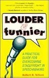 Louder and Funnier: A Practical Guide for Overcoming Stagefright in Speechmaking