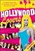 Hollywood Lovers: The Raunchy Revelations of Tinseltown's Rich, Famous & Beautiful People