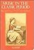 Music in the Classic Period: An Anthology With Commentary