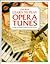 Learn to Play Opera Tunes (Learn to Play Series)