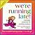 We're Running Late: Teachable Moments for Working Moms (Teachable Moment Book)