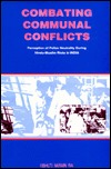 Combating communal conflicts: Perception of police neutrality during Hindu-Muslim riots in India (Hardcover)