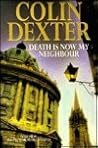 Death Is Now My Neighbor by Colin Dexter