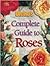 Ortho Complete Guide to Roses