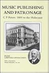 Music publishing and patronage: C.F. Peters, 1800 to the Holocaust