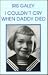 I Couldn't Cry When Daddy Died by Iris Galey