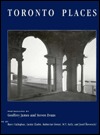 Toronto Places: A Context for Urban Design (Hardcover)