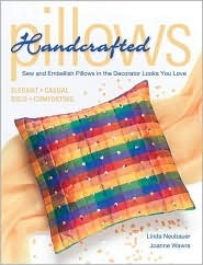 Handcrafted Pillows: Sew & Emebelish Pillows In The Decorator Looks You Love (Paperback)