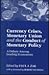 Currency Crises, Monetary Union and the Conduct of Monetary Policy: A Debate Among Leading Economists