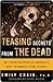 Teasing Secrets from the Dead by Emily Craig