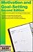 Motivation and Goal-Setting: A Quick and Handy Guide for Any Manager or Business Owner (Business Desk Reference)