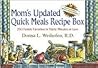 Mom's Updated Quick Meals Recipe Box: 250 Family Favorites in Thirty Minutes or Less
