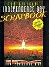 Independence Day-The Official Scrapbook Independence Day-The Official Scrapbook