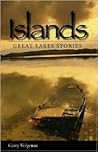 Islands: Great Lakes' Stories