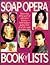 The Soap Opera Book of Lists by Gerard J. Waggett