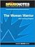 The Woman Warrior (SparkNotes Literature Guide Series)