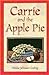 Carrie And The Apple Pie (Fiction)