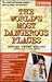 The World's Most Dangerous Places by Robert Young;Dulles Pelton
