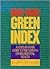 The 1991-1992 Green Index: A State-By-State Guide To The Nation's Environmental Health