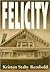 Felicity (First Novel)
