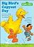 Big Bird's Copycat Day by Sharon Lerner