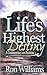 Life's Highest Destiny: A C...