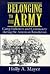 Belonging to the Army by Holly A. Mayer